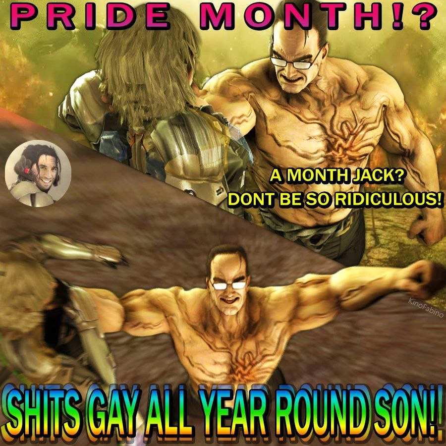 a pair of clips from metal gear rising of senator armstrong manhandling raiden: Pride Month!? A month jack? dont be so ridiculous SHITS GAY ALL YEAR ROUND SON